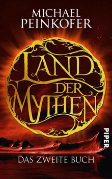 Land der Mythen [2].  Michael Peinkofer