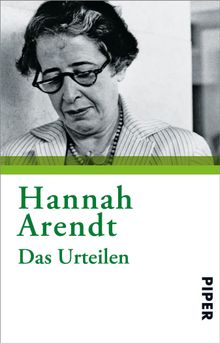 Das Urteilen.  Hannah Arendt