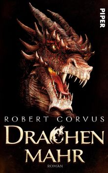 Drachenmahr.  Robert Corvus