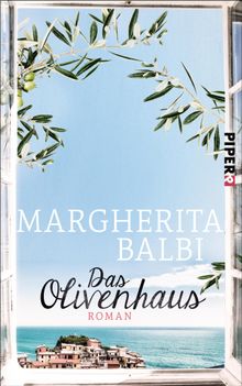 Das Olivenhaus.  Margherita Balbi 