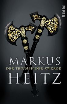 Der Triumph der Zwerge.  Markus Heitz