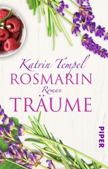 Rosmarintrume.  Katrin Tempel