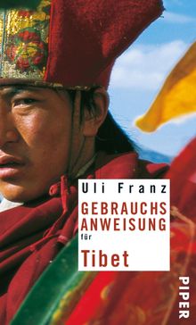 Gebrauchsanweisung fr Tibet.  Uli Franz