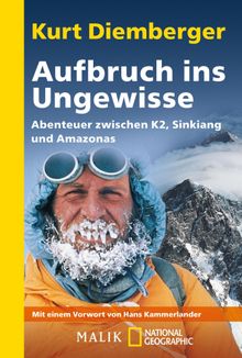 Aufbruch ins Ungewisse.  Kurt Diemberger