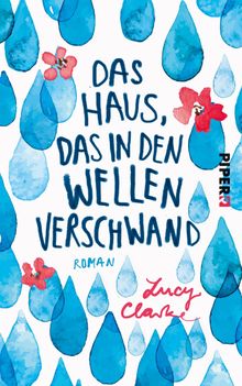 Das Haus, das in den Wellen verschwand.  Claudia Franz