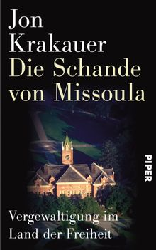 Die Schande von Missoula.  Sigrid Schmid