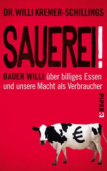 Sauerei!.  Willi Kremer-Schillings