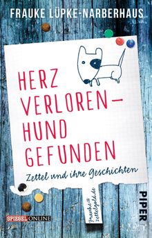 Herz verloren - Hund gefunden.  Frauke Lpke-Narberhaus