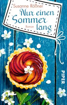 Nur einen Sommer lang.  Susanne Rner