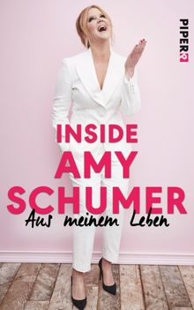 Inside Amy Schumer.  Amy Schumer