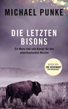 Die letzten Bisons.  Jrgen Neubauer