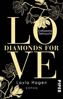 Diamonds For Love  Entflammte Sehnsucht.  Vanessa Lamatsch