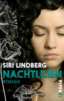 Nachtlilien.  Siri Lindberg