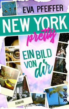 New York Pretty - Ein Bild von Dir.  Eva Pfeiffer