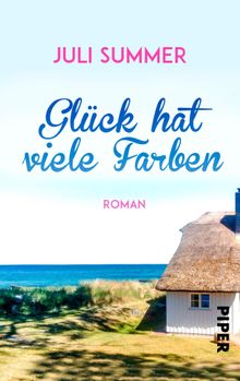 Glck hat viele Farben.  Juli Summer