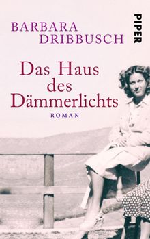 Das Haus des Dmmerlichts.  Barbara Dribbusch