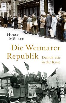 Die Weimarer Republik.  Horst Mller