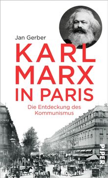 Karl Marx in Paris.  Jan Gerber