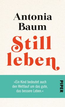 Stillleben.  Antonia Baum