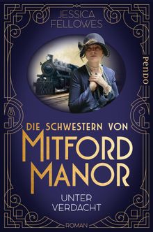 Die Schwestern von Mitford Manor  Unter Verdacht.  Andrea Brandl