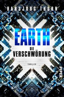 Earth  Die Verschwrung.  Hansjrg Thurn