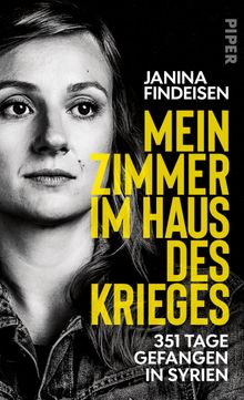 Mein Zimmer im Haus des Krieges.  Janina Findeisen