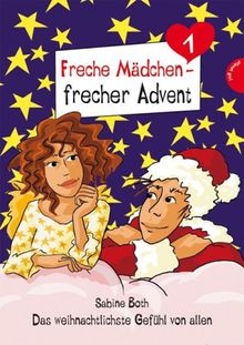 Freche Mdchen - frecher Advent.  Sabine Both