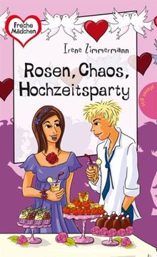 Rosen, Chaos, Hochzeitsparty.  Irene Zimmermann
