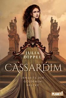 Cassardim 1: Jenseits der Goldenen Brcke.  Julia Dippel