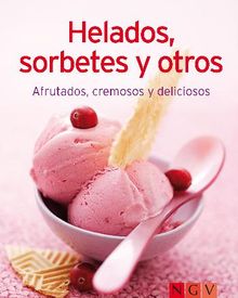 Helados, sorbetes y otros.  Naumann  &  Gbel Verlag