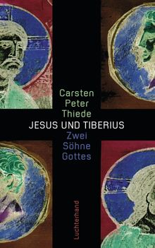 Jesus und Tiberius.  Carsten Peter Thiede