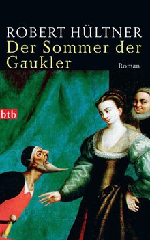 Der Sommer der Gaukler.  Robert Hltner