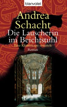 Die Lauscherin im Beichtstuhl.  Andrea Schacht