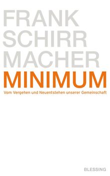 Minimum.  Frank Schirrmacher