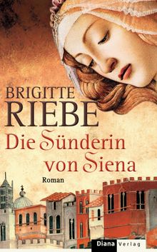 Die Snderin von Siena.  Brigitte Riebe