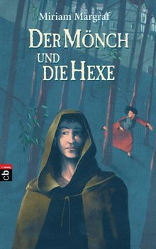 Der Mnch und die Hexe.  Miriam Margraf