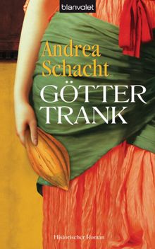 Gttertrank.  Andrea Schacht