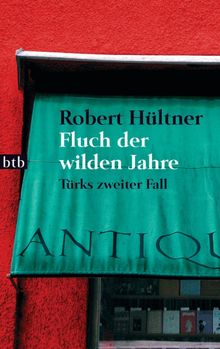 Fluch der wilden Jahre.  Robert Hltner