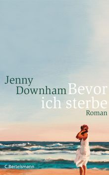 Bevor ich sterbe.  Astrid Arz