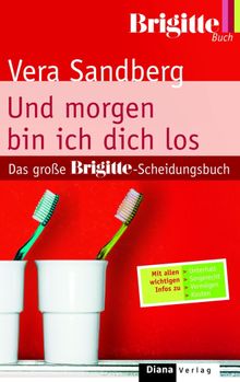 Und morgen bin ich dich los.  Vera Sandberg