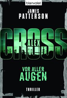 Vor aller Augen - Alex Cross 9 -.  Edda Petri