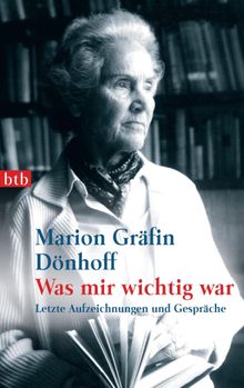 Was mir wichtig war.  Marion Grfin Dnhoff