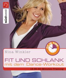 Fit und schlank mit dem Dance-Workout.  Nina Winkler