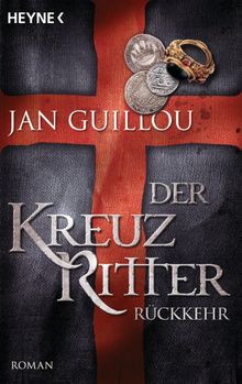 Der Kreuzritter - Rckkehr.  Holger Wolandt