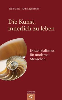 Die Kunst, innerlich zu leben.  Susanne Dahmann