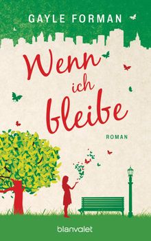 Wenn ich bleibe.  Alexandra Ernst