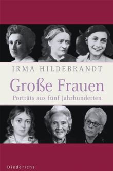 Groe Frauen.  Irma Hildebrandt