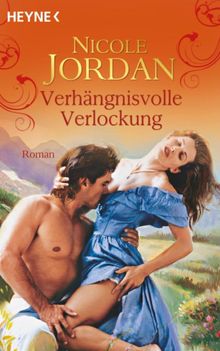 Verhngnisvolle Verlockung.  Nicole Jordan