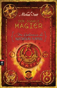 Die Geheimnisse des Nicholas Flamel - Der dunkle Magier.  Ursula Hfker