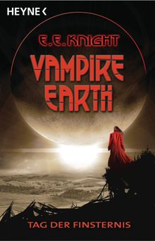 Vampire Earth - Tag der Finsternis.  Regina Winter